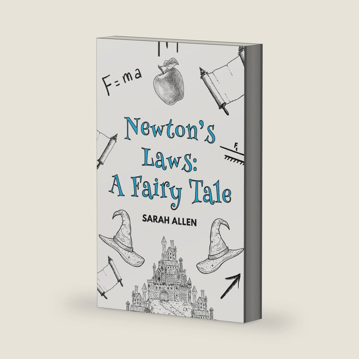 Newton's Laws: A Fairy Tale (Fairy Tale Physics) by Sarah Allen