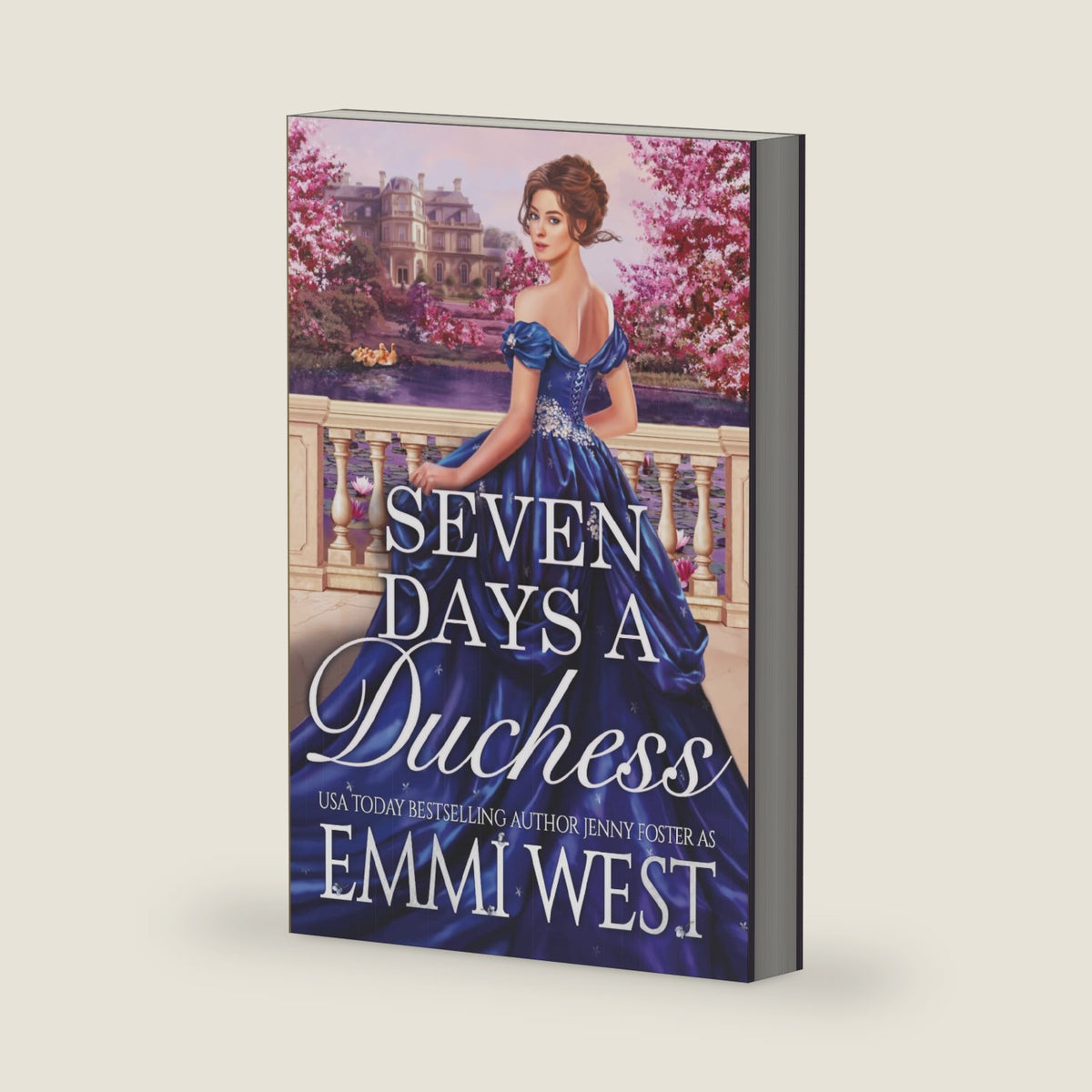 Seven Days A Duchess: A Historical Regency Romance by Emmi West