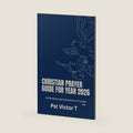 Christian Prayer Guide For Year 2026: 100 Breakthrough Declarations For The New Year by Pst. Victor T