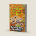 Do You Remember The Good Old Days ? The Funny Trivia Seniors Love To Play Alone Or With Adults and Teens: 300 Trivia Questions, includes hilarious fun ... & conversations and sharpen your mind by Claire Veytejack
