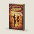 The Easy Line Dance Handbook: Simple Steps, Slow-Build Routines & Stress-Free Learning for Everyone by Michael Fink