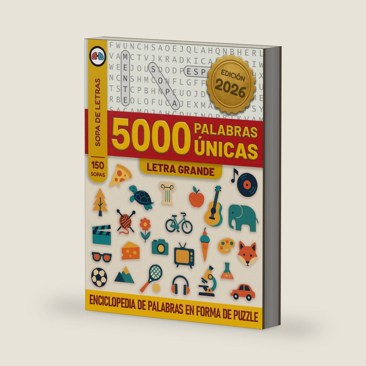 5000 Palabras Sopa de Letras Tamaño Grande en Español: Más de 150 Sopas Temáticas para Jovenes, Adultos y Mayores para Ejercitar tu Mente (WORD SEARCHES with a Twist) (Spanish Edition) by BrainWorkout Books