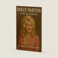 Dolly Parton: A Life in Harmony by DP Press