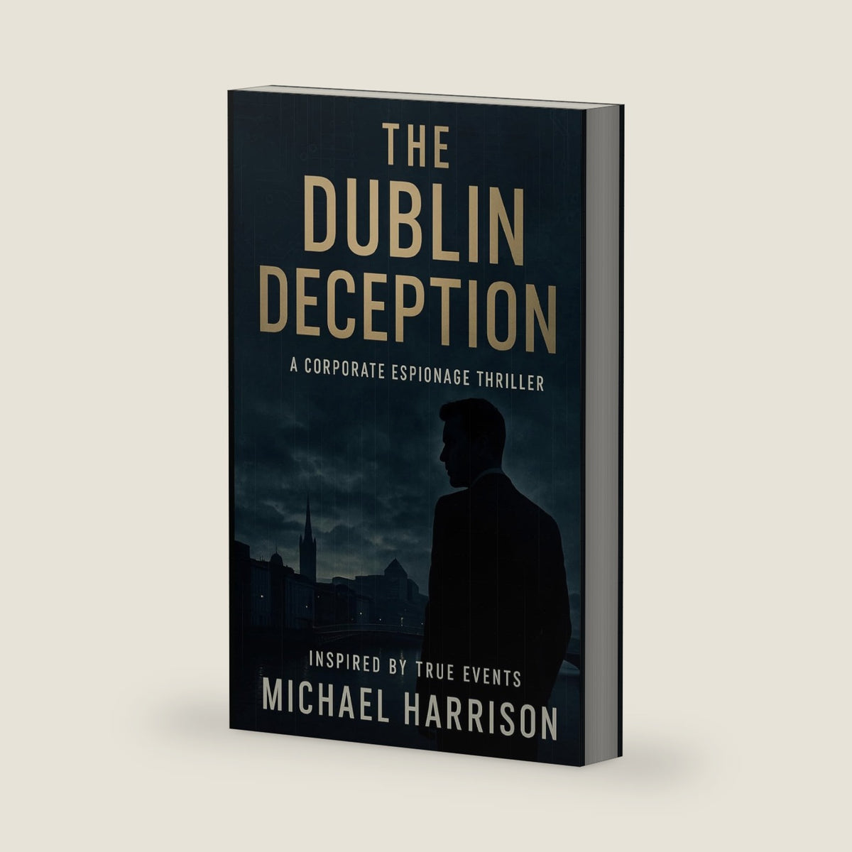 The Dublin Deception: A Corporate Espionage Thriller by Michael Harrison