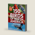 150 Birds of North America, Field Guide & Bird Watching Book for Easy Identification: A Birding Field Guide to 150 North American Species with Photos, Identification Tips, Behavior & Log Sheets by Atlas Explorers press