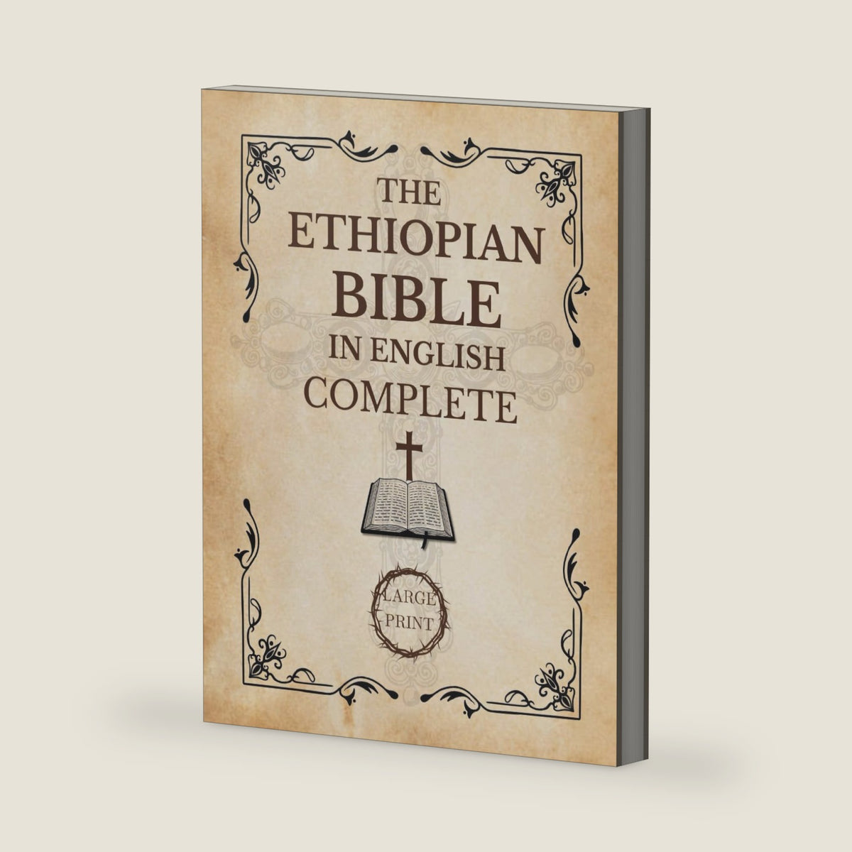 The Ethiopian Bible In English Complete [Large Print]: A Historical and Canonical Guide to the 88 Books of the Orthodox Church by Mrs. Rebecca Norma Decker