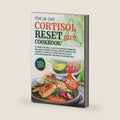The 28-Day Cortisol Reset Diet Cookbook: A Complete Meal Plan to Support Hormone Balance, Reduce Stress, Boost Energy, and Promote a Healthy Waistline with Easy Anti-Inflammatory Recipes & Superfoods by Iris Kennedy