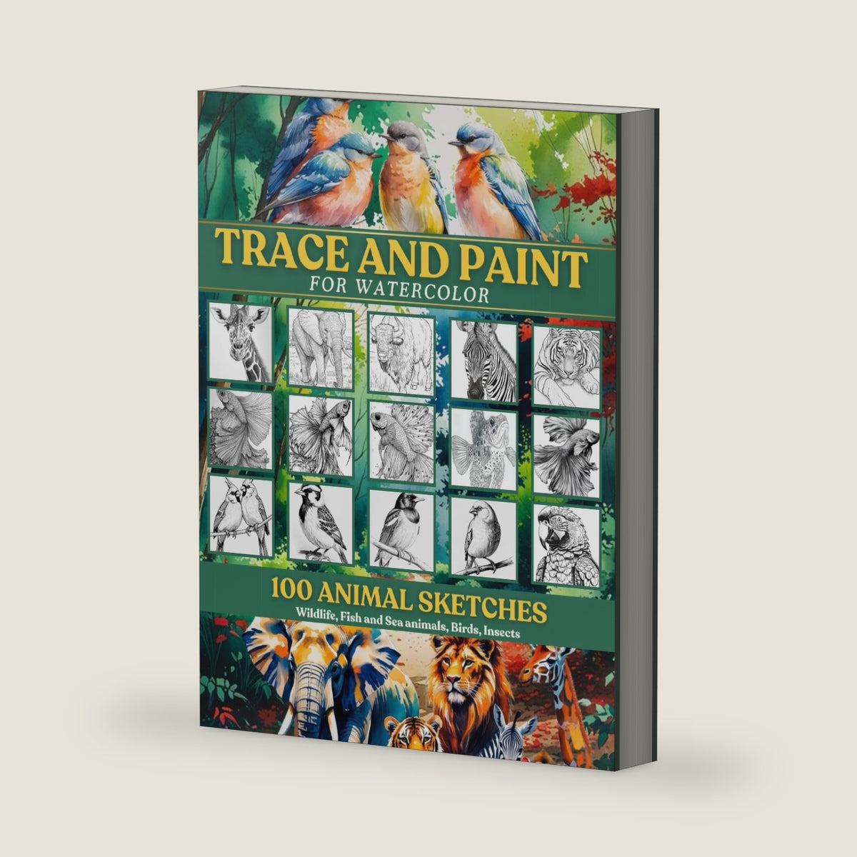 Trace and Paint for Watercolor: 100 Animal Sketches: Wildlife, Fish and Sea animals, Birds, Insects by Hannah Lee