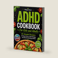 ADHD COOKBOOK: 85 Simple Recipes to Boost Focus, Calm Energy, and Nourish Growing Minds. (ADHD Diet Book & Healthy Simple Cooking (awesome simple dish, under 30 minutes)) by Kinga Savor