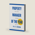 Property Manager of the Year: A Multifamily Guidebook by Jyll Linkhorn