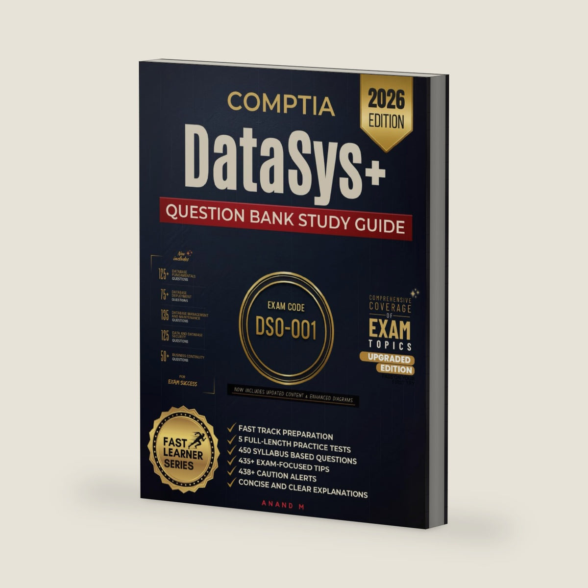 CompTIA DataSys+ Question Bank Study Guide by Mr Anand M