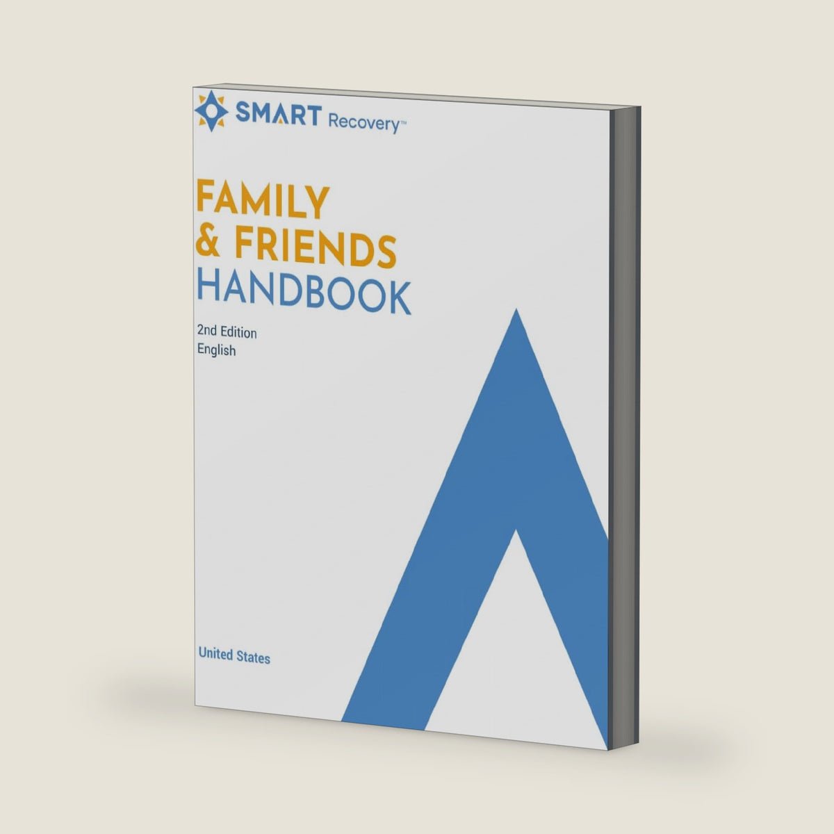 SMART Recovery Family & Friends Handbook: 2nd Edition, United States, English by A. Tom Horvath PhD