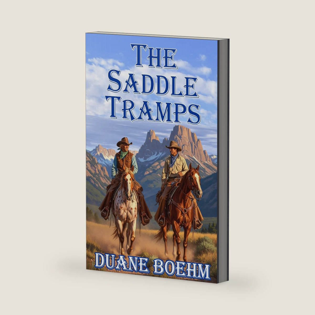 The Saddle Tramps: An Old West Western (A Saddle Tramps Western) by Duane Boehm