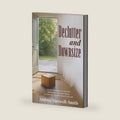 Declutter and Downsize Your Smaller Home Without Drama: A Practical Guide for Boomers Who Want a Simpler Home, a Fuller Life, and Memories That Last by Andrea Maxwell-Smith