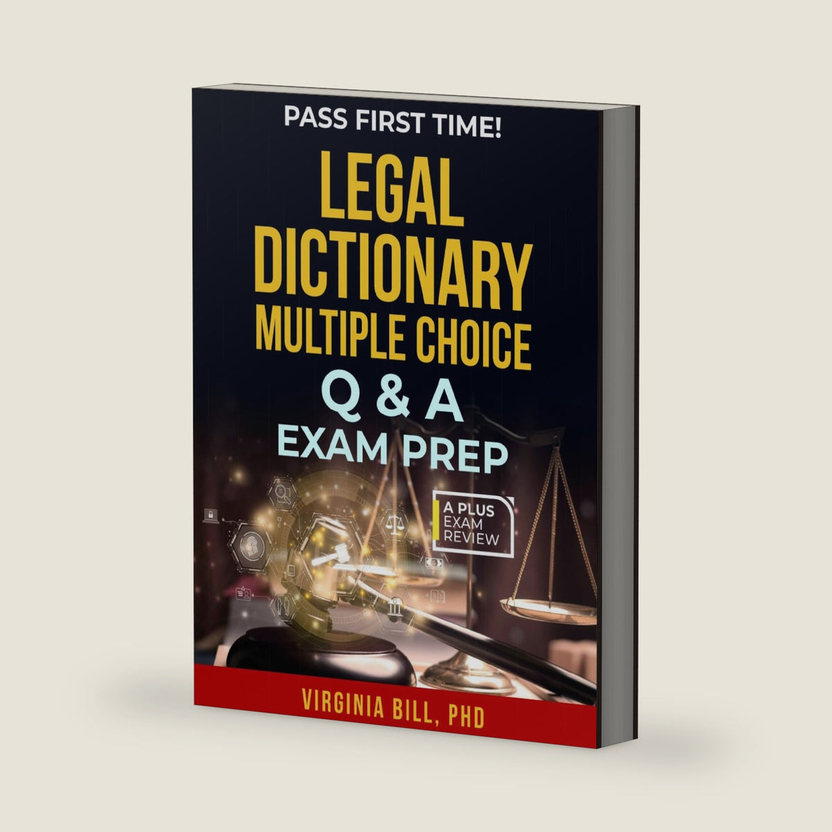 LEGAL DICTIONARY MULTIPLE CHOICE Q & A EXAM PREP by Virginia Bill PhD