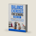 Balance Exercises for Seniors Made Easy: Illustrated Guide to Gain Strength, Improve Mobility, Enjoy a Confident Life, and Become Independent Without the Fear of Falling by JP G. Hovel