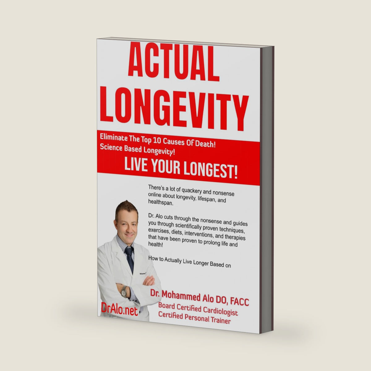 Actual Longevity: Science Based Strategies To Improve Lifespan And Healthspan by Dr. Mohammed Alo