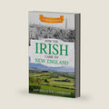 How the Irish Came to New England: A collection of stories (Coming to New England) by Dan Landrigan