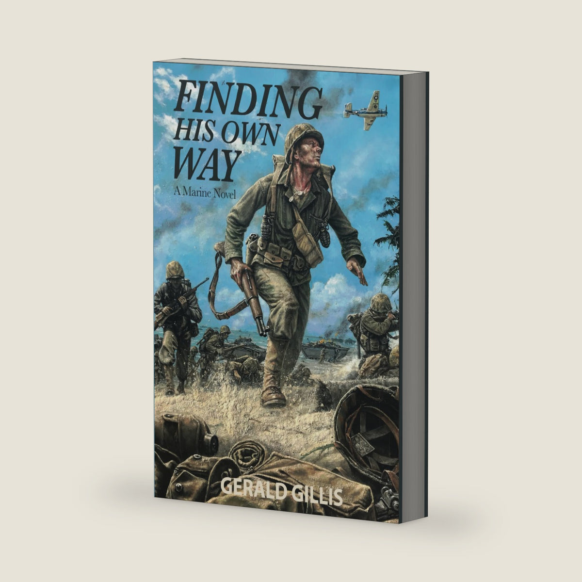 Finding His Own Way: A Marine Novel by Gerald Gillis