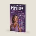 The Power of Peptides: Unlock The Secrets To Optimal Health and Enhanced Longevity For Youthful Skin, Effortless Weight Loss, And Muscle Recovery For A Vibrant Life. by Claudia Von