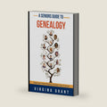 A Seniors Guide to Genealogy: Discover Your History, Create Your Future by Virginia Grant