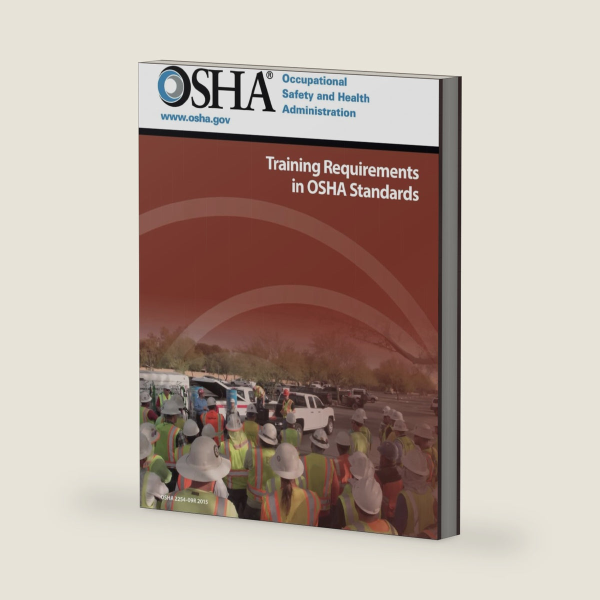 Training Requirements in OSHA Standards by Occupational Safety and Health Administration