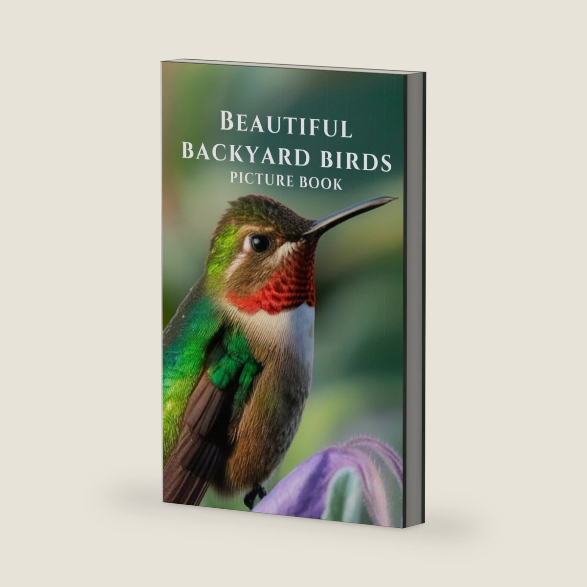 BEAUTIFUL BACKYARD BIRDS: Picture Book For Alzheimer's Patients and Seniors with Dementia Memory Loss (Mindful Alzheimer's and Dementia Activities) by Georgia Holiday