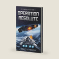 Operation Resolute (The Obsidian Sector) by Reece Landon