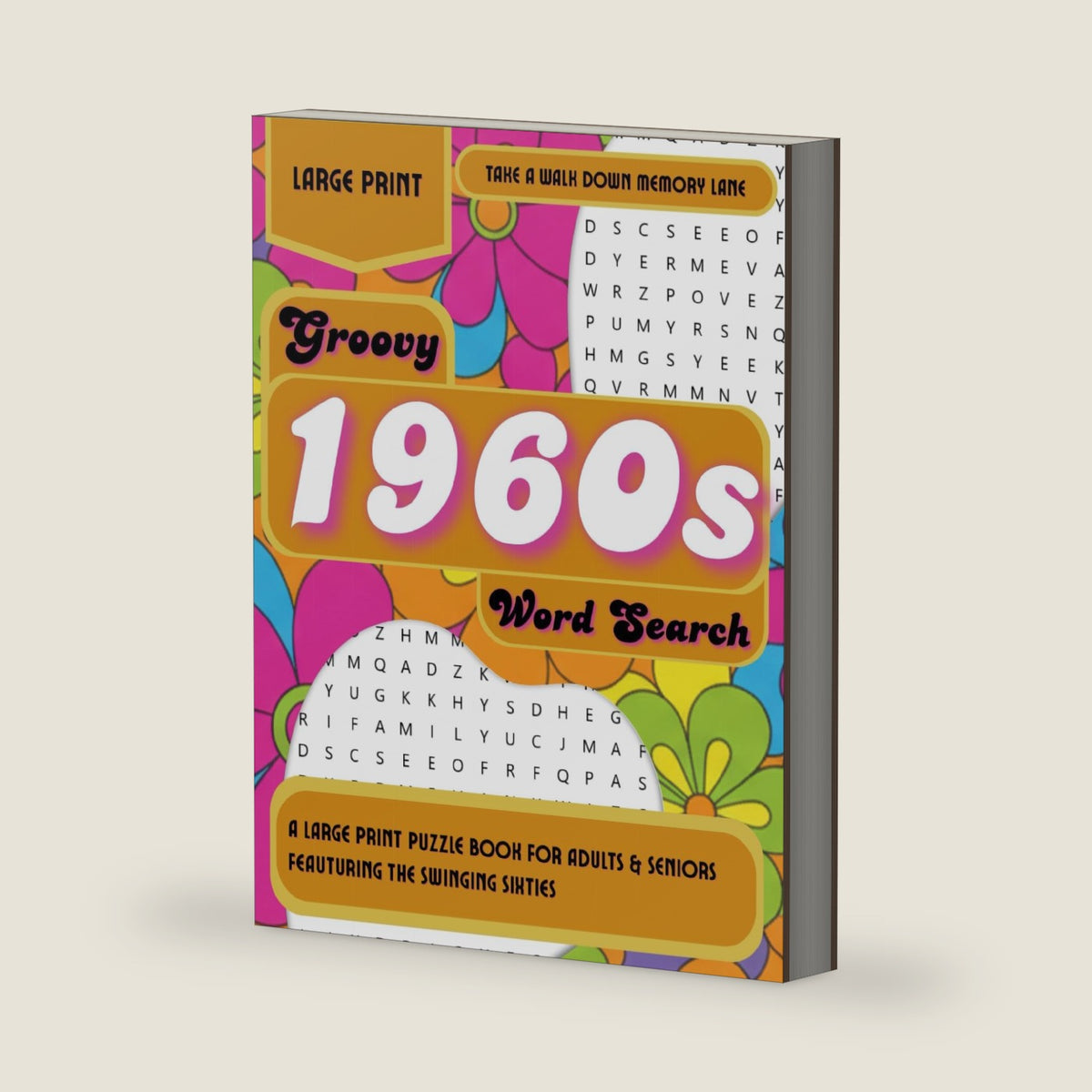 Groovy 1960s Word Search: A Large Print Puzzle Book for Adults & Seniors Featuring the Swinging Sixties (Take a Walk Down Memory Lane) by Cora Belle