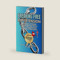 Breaking Free of Hypertension: A Humorous Lifestyle Guide to Manage Stress, Reverse Hypertension, and Reduce Medication by Theodore Baer