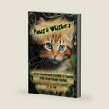Paws and Whiskers: A Cat Whisperer's Guide To Caring For Your Feline Friend: Tips, Practical Advice, And Feline Fun For Happy Healthy Cats by S. K. Mia