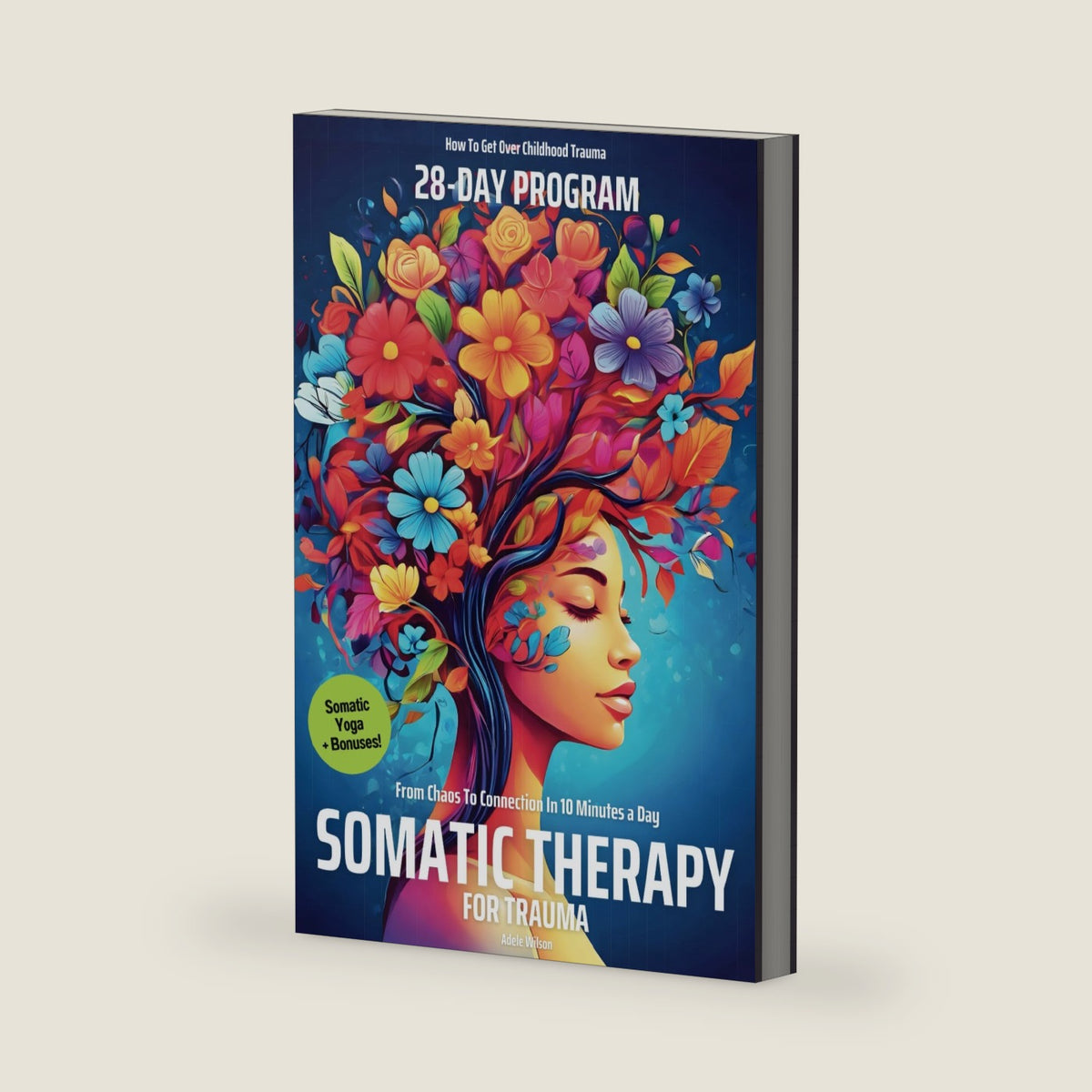 Somatic Therapy for Trauma | A 28-Day Program from Chaos To Connection in Just 10 Minutes a Day: A Loving Step-by-Step Guide for Nervous System ... Get Over Childhood Trauma With My Zen Power) by My Zen Power Tribe Publishing