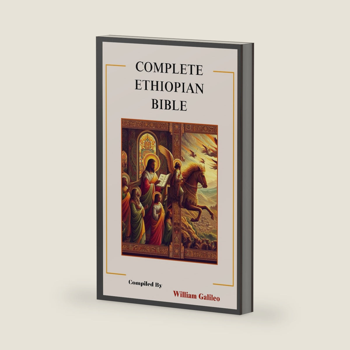 Complete Ethiopian Bible: The Tewahedo Books In English by William Galileo