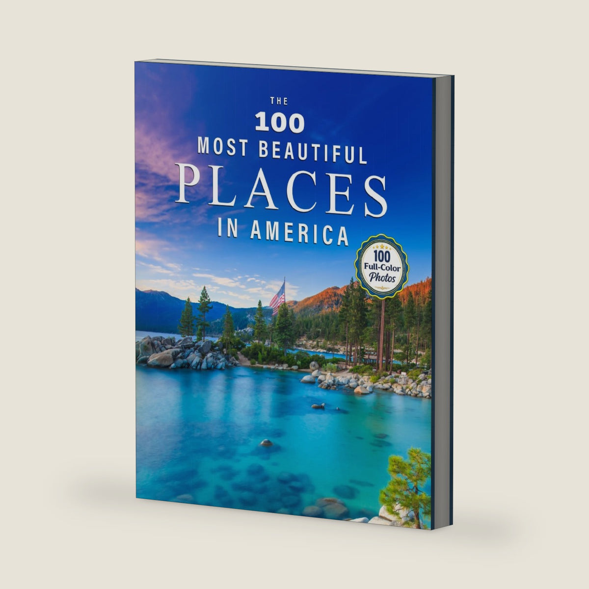 The Top 100 Most Beautiful Places in America: A minimalist picture book for kids or seniors with alzheimer's or dementia (Vibrant Wonders Picture Books) by Blue Clover Books
