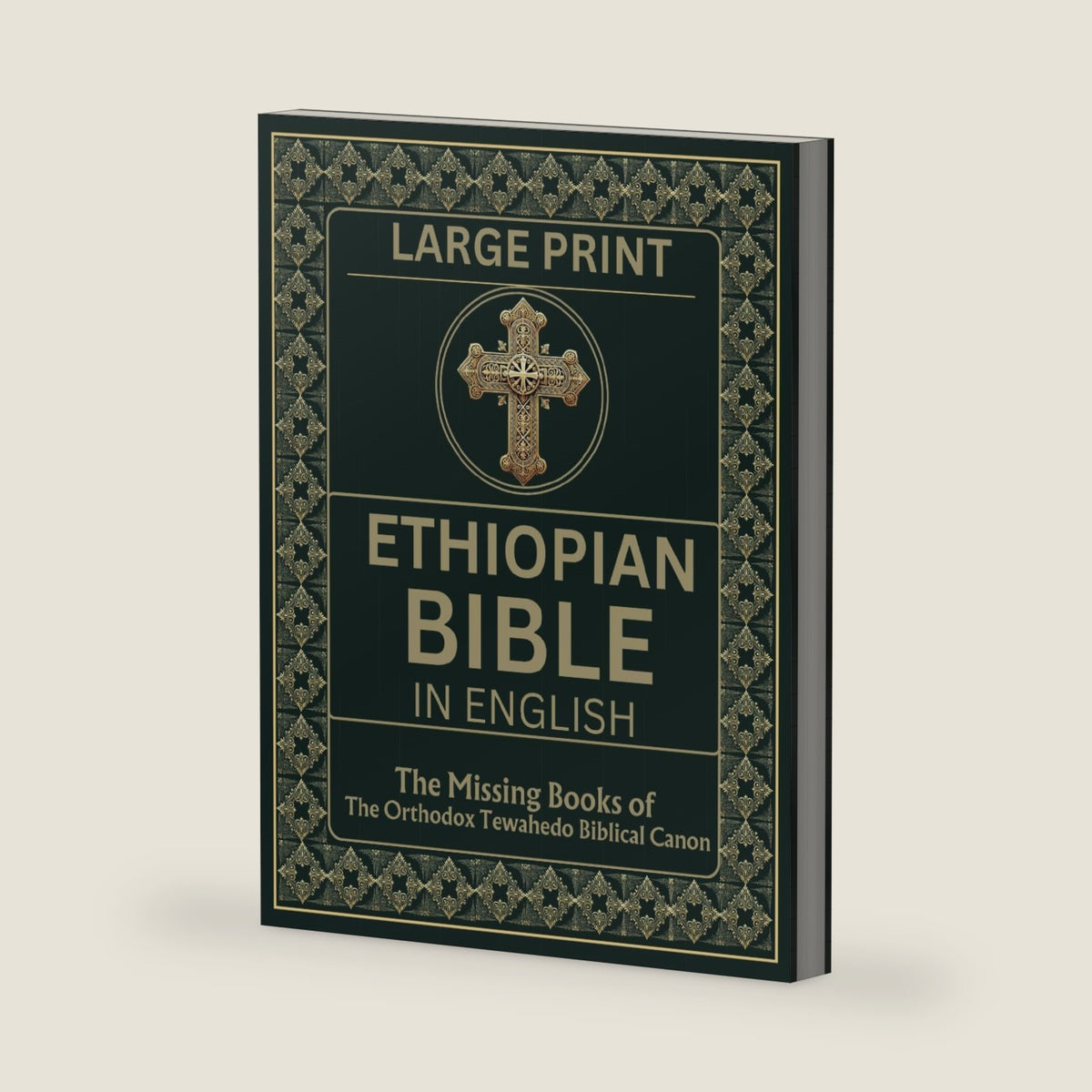 Ethiopian Bible in English in Large Print: The Missing Books of the Orthodox Tewahedo Biblical Canon including the Book of Enoch, Jubilees, Meqabyan, the Ethiopic Didascalia, etc by John D. Amanuel