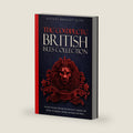 The Complete British Isles Collection: An Epic Journey through the Histories, Legends and Myths of England, Ireland, Scotland and Wales: 4 books in 1 by History Brought Alive