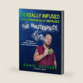 Herbally Infused and Chronically Bemused: The Masterpiece: A Cannabis Cookbook with Cannabis-Infused Recipes, Edibles, and Infusions (StonerGump) by Daniel Gossard