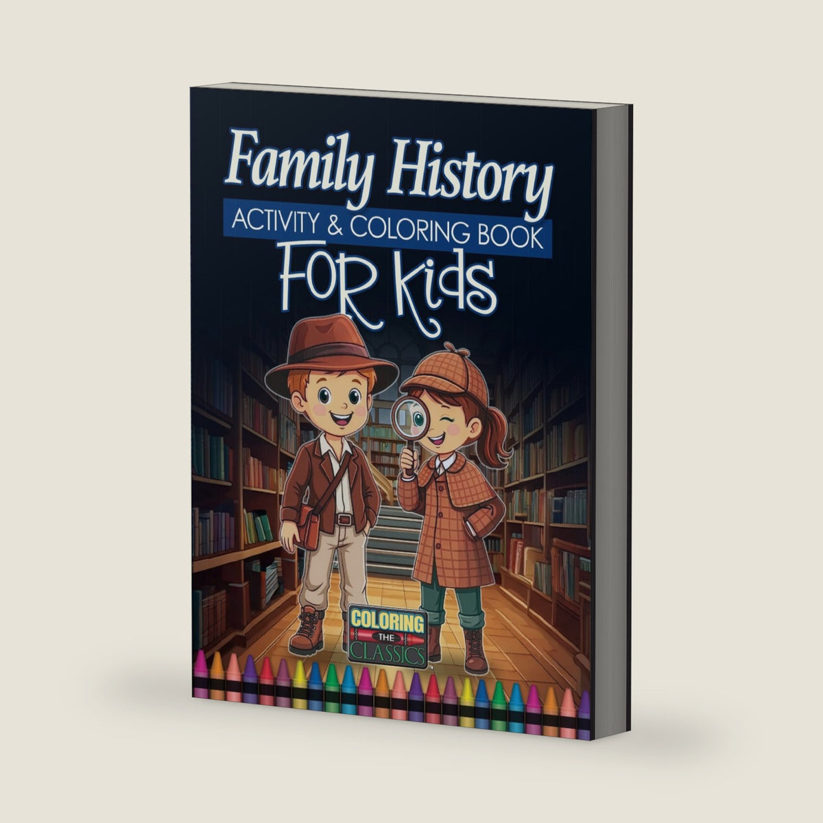 Family History For Kids: Activity & Coloring Book by Bill Hobbs
