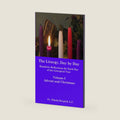 The Liturgy, Day by Day: Volume I: Advent and Christmas by Fr. Nikola Derpich L.C.