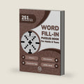 Word Fill In Puzzles Book for Adults: 250+ Large Print Word Fill-Ins Puzzles With Starter Word and Solutions for Adults, Seniors, and Teens (2 Puzzles Per Page) (200 Fill-Ins for a Mindful Escape) by TIOP Press