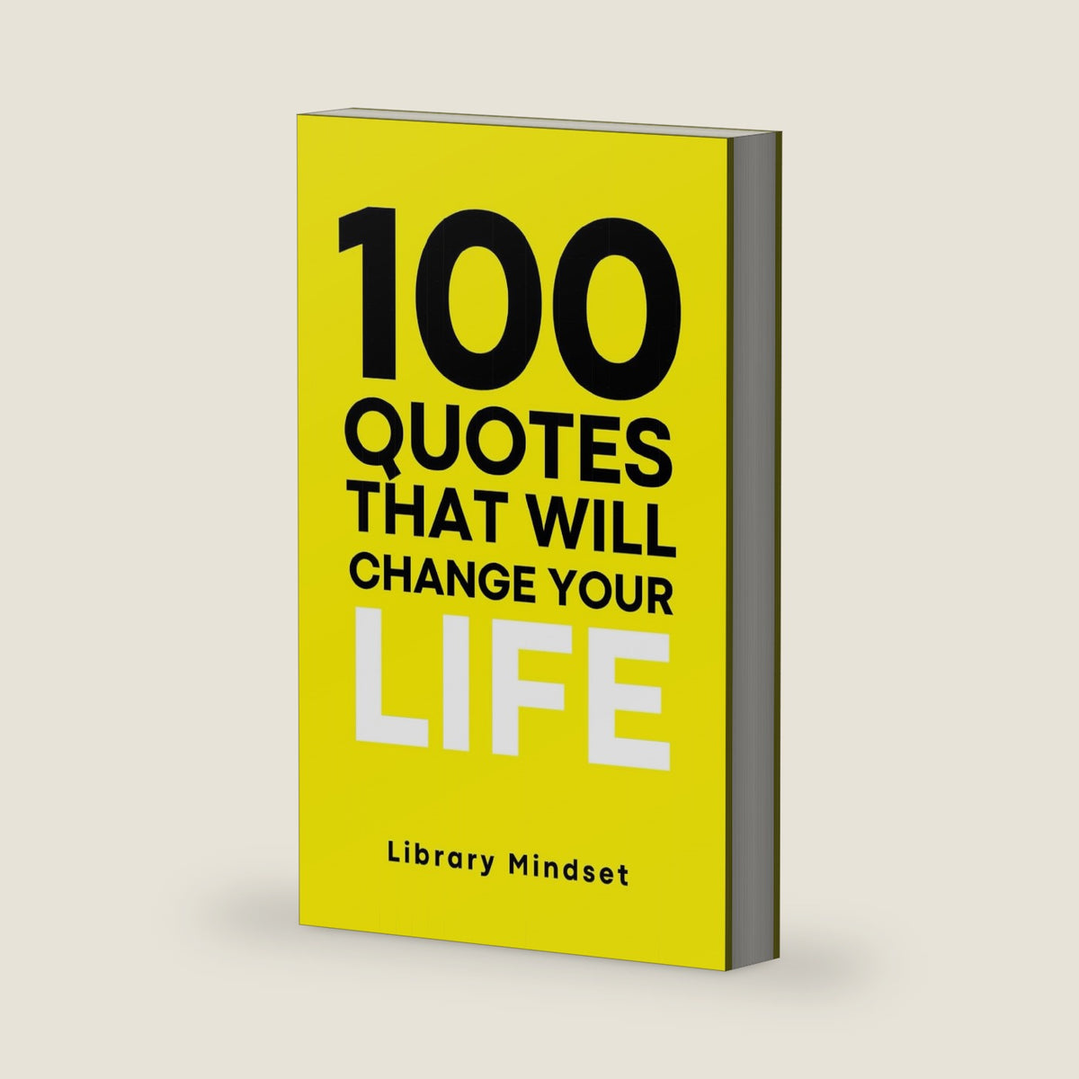 100 Quotes That Will Change Your life by Library Mindset