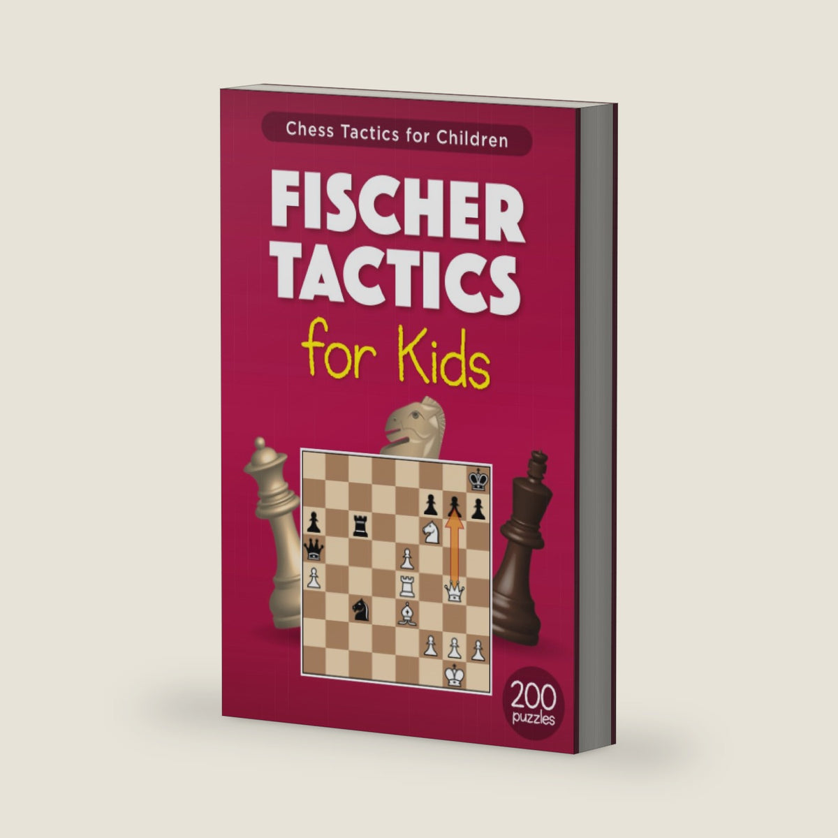 Fischer Tactics for Kids: 200 Puzzles with Solutions for Chess Training and Improvement from the Games of Bobby Fischer – Exercises for Children and their Parents (Tactics for Children) by Grand Master Chess