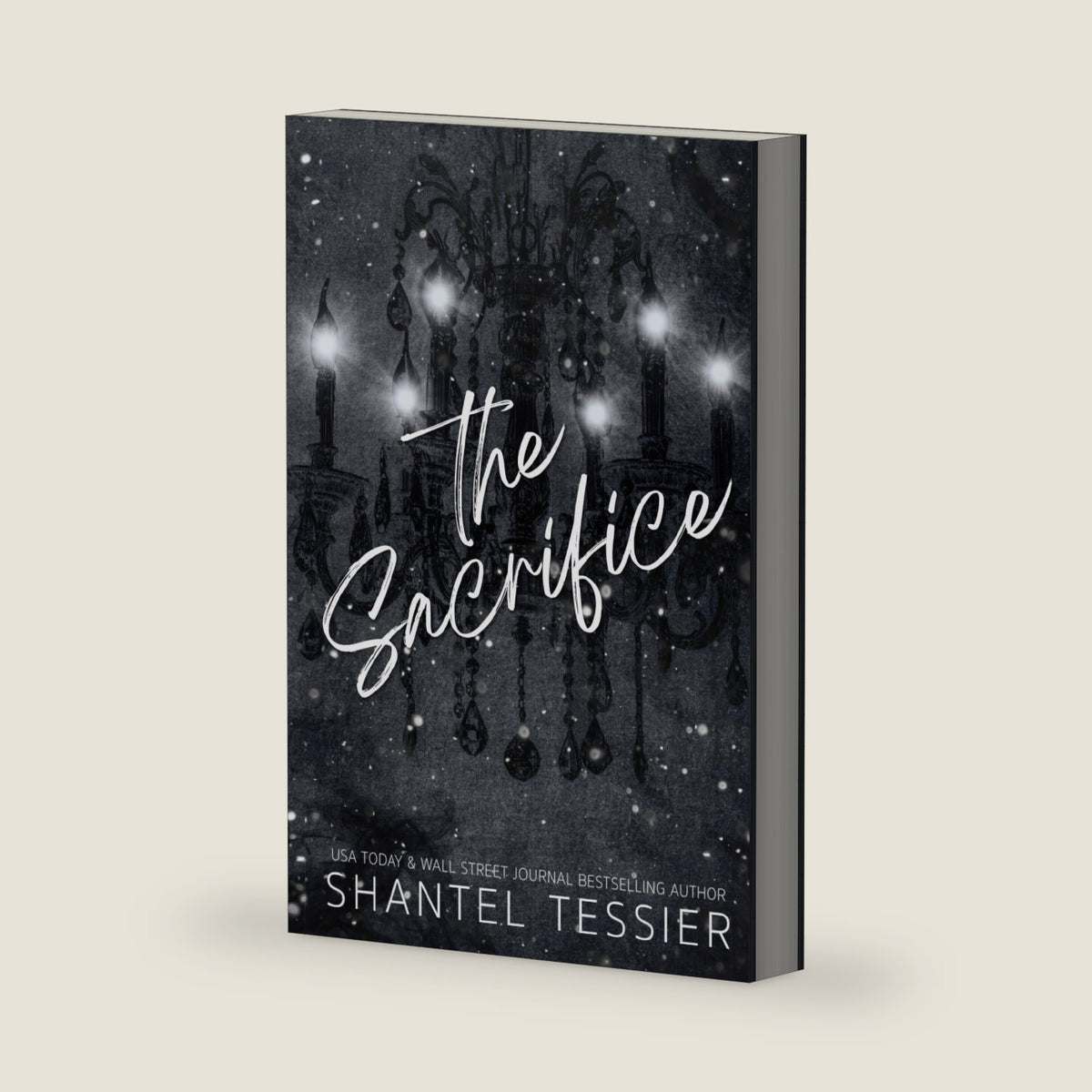 The Sacrifice: A Dark Revenge Romance by Shantel Tessier