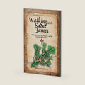 Walking With Saint James: 31 Meditations for Pilgrims on the Camino de Santiago by Zebulun Mattos