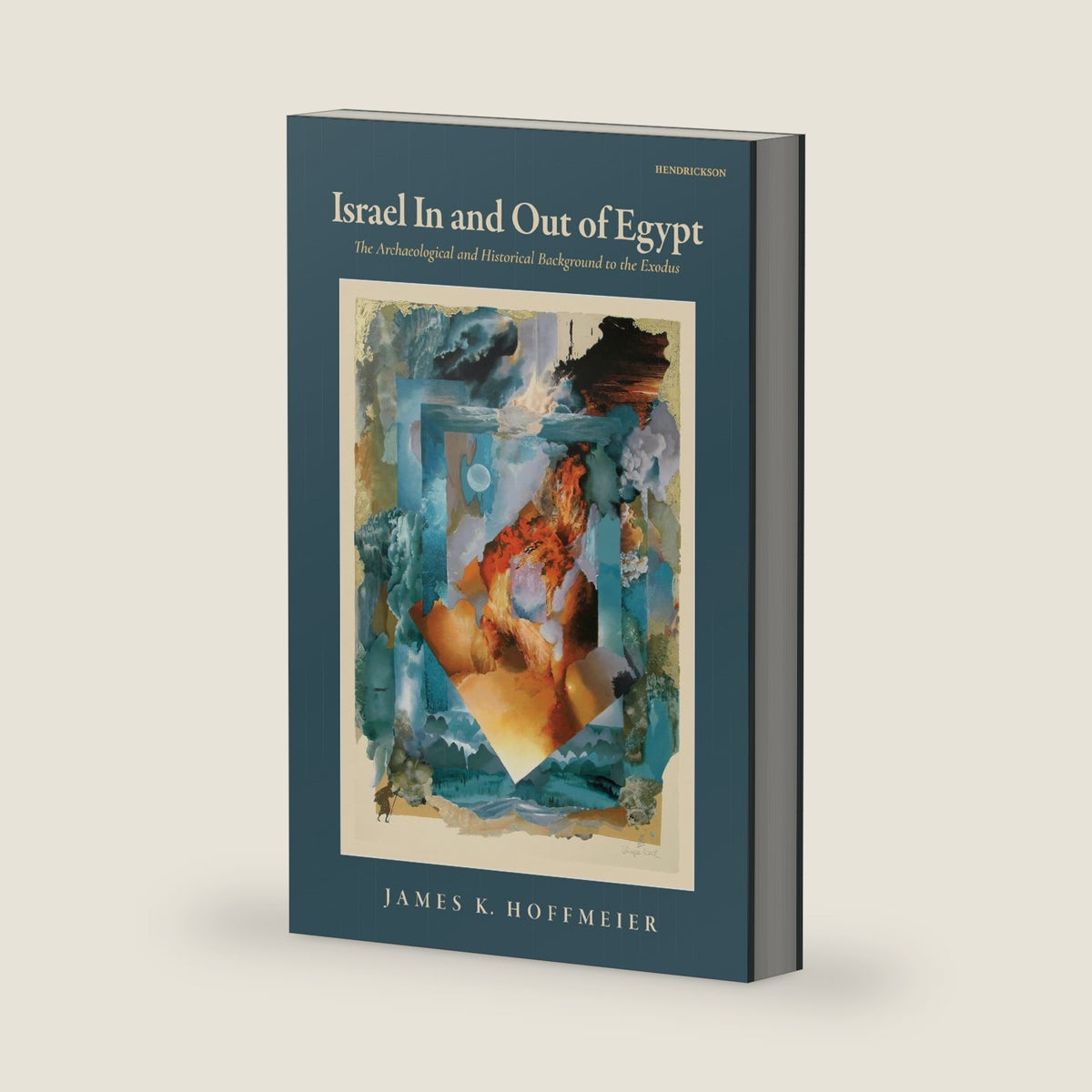 Israel In and Out of Egypt: The Archaeological and Historical Background to the Exodus by James K. Hoffmeier