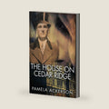 The House on Cedar Ridge--Large Print (The Cedar Ridge Hills Museum Series: Large Print) by Pamela Ackerson