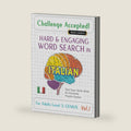 CHALLENGE ACCEPTED! - HARD AND ENGAGING WORD SEARCH IN ITALIAN FOR ADULTS LEVEL 3: GENIUS - VOL.1 - DELTA CLASSICS - TEST YOUR SKILLS WITH AN EXTREME PUZZLE GAME! by DELTA CLASSICS