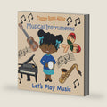 Toddler Books About Musical Instruments: Books for Toddlers About Musical Instruments and How they are Played. by Busy Hands Books