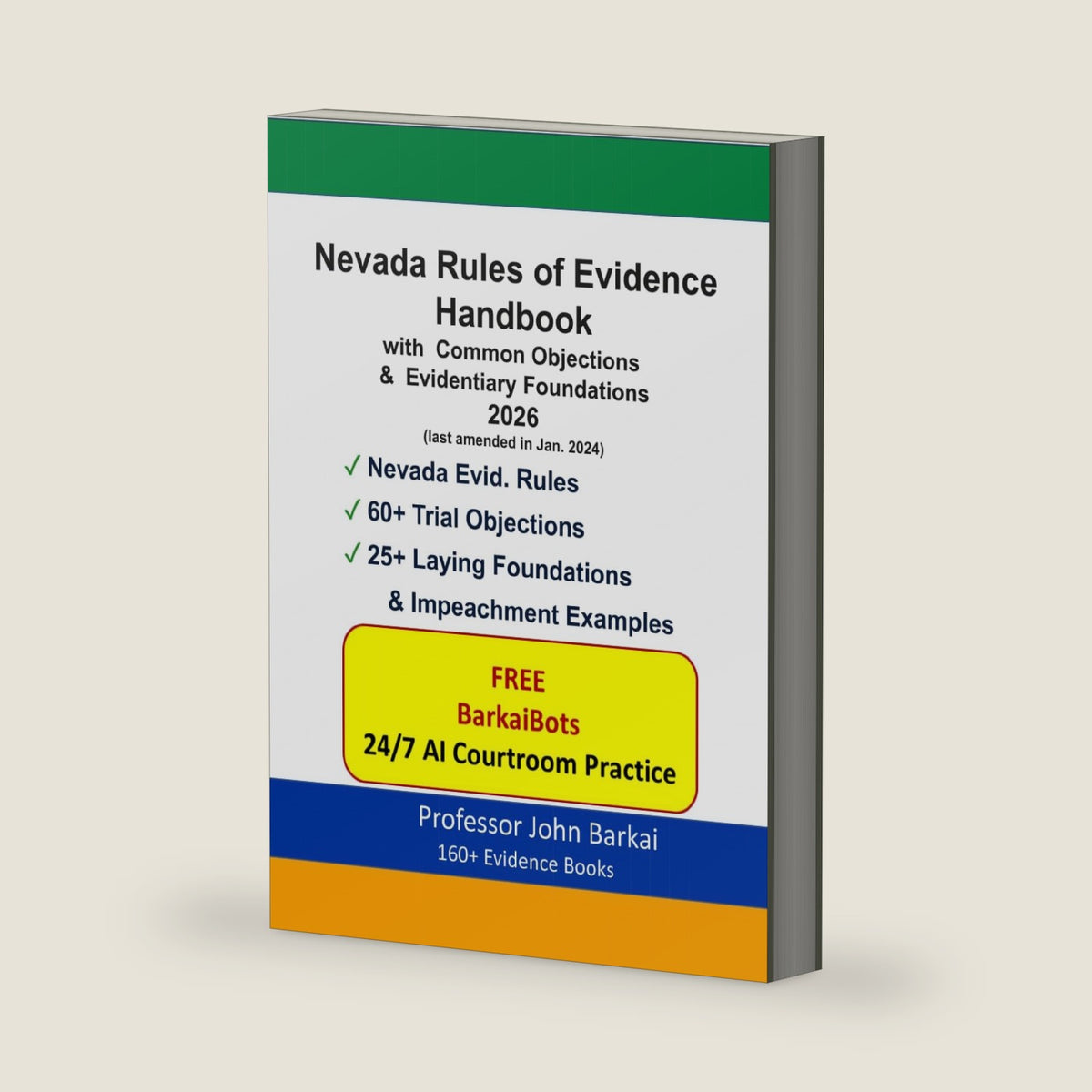 Nevada Rules of Evidence Handbook with Common Objections & Evidentiary Foundations by John Barkai