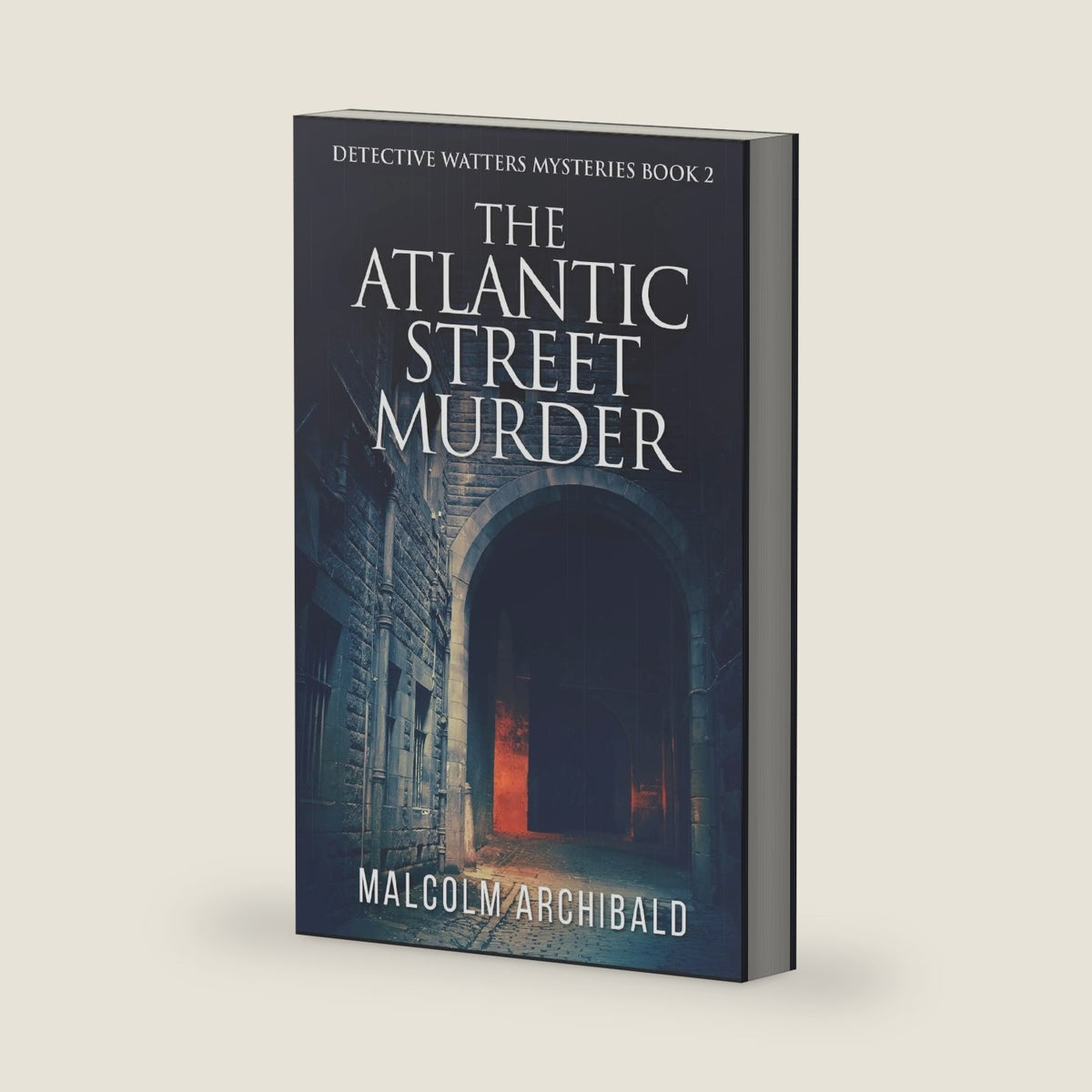 The Atlantic Street Murder (Detective Watters Mysteries) by Malcolm Archibald